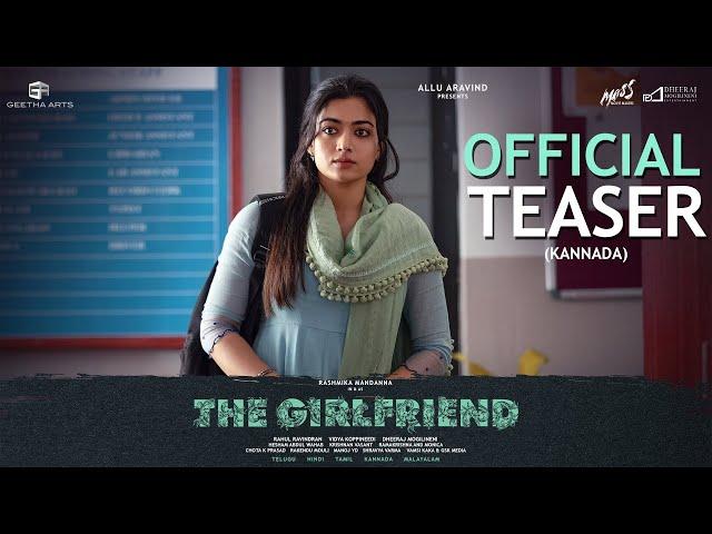 #TheGirlfriend Teaser (Kannada) | Rashmika Mandanna | Dheekshith Shetty | Rahul R | Hesham A Wahab