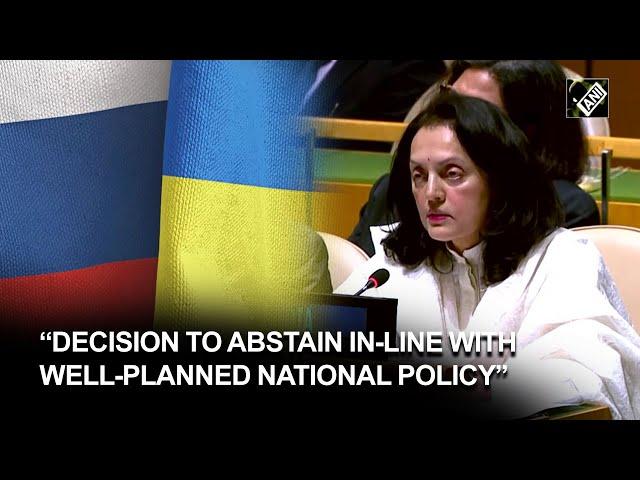 Decision in-line with national policy: Ruchira Kamboj as India abstains from UNGA vote on Russia