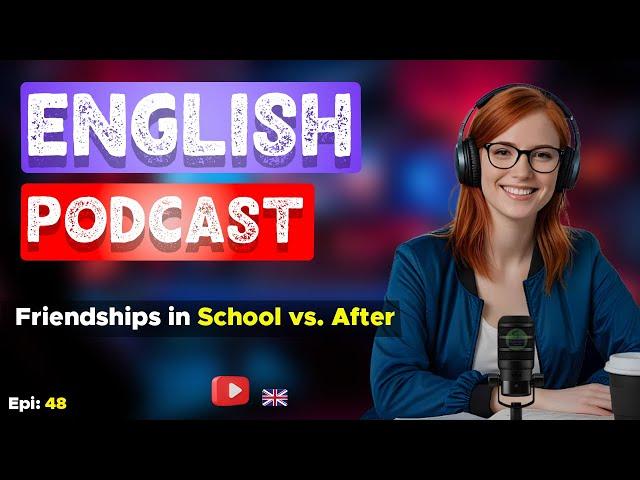 Learn English With Podcast Conversation Episode 48 | Podcast For Learning English #englishpodcast