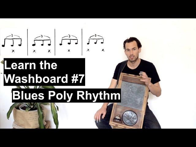 Learn the Washboard #7: Blues Poly Rhythm