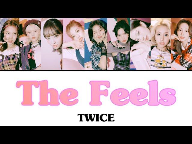 The Feels / TWICE 【日本語訳・カナルビ・歌詞】Lyrics