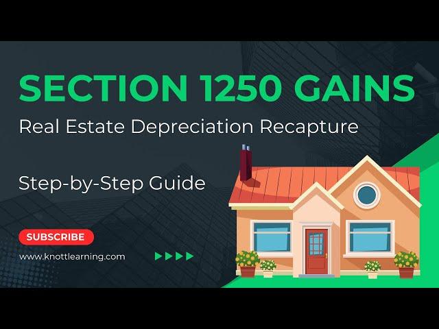 Real Estate Depreciation Recapture - Section 1250 Gains