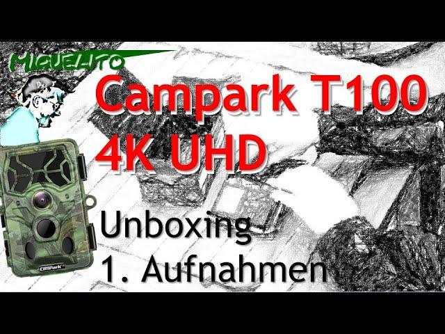  Unboxing Campark T100 (4K UHD)  + Mini-Stative im Outdoor-Office |  Erste Wildkamera-Aufnahmen