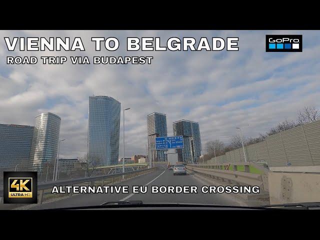 Alternative EU border crossing - Vienna to Belgrade Road Trip Via Budapest GoPro Hero Black 12