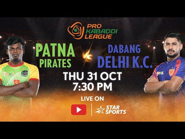 Pro Kabaddi League 11 | FULL MATCH LIVE | Patna Pirates vs Dabang Delhi K.C. | 31 OCT, 7:50 PM