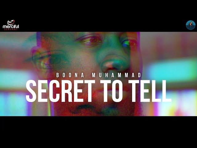 Secret to Tell  - Boonaa Mohammed ft. Ilyas Mao (Nasheed)