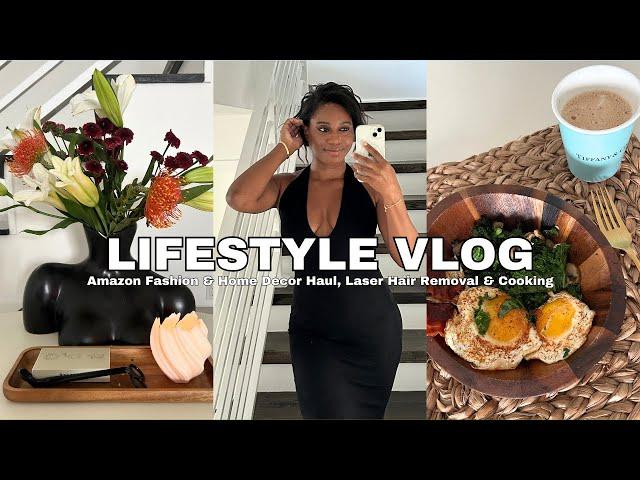 LIFESTYLE VLOG! amazon fashion + home decor haul, getting laser hair removal & cooking up a storm ︎