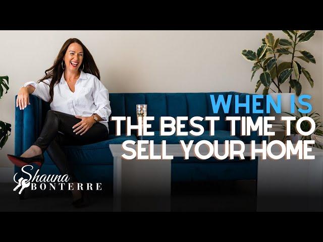 When is the Best Time to Sell Your Home?