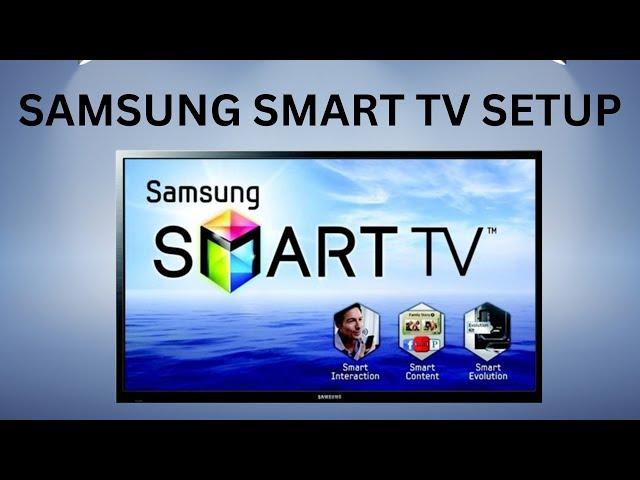 How to set up your Samsung Smart TV, step by step