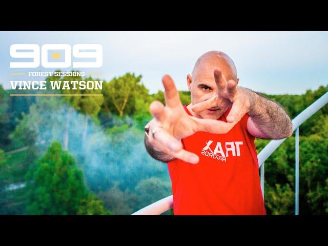 VINCE WATSON ▪ 909 Forest Sessions ▪ FULL SET in HD audio ▪ MAY 2020