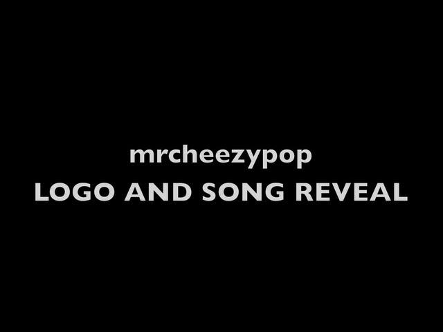 MRCHEEZYPOP LOGO AND SONG REVEAL