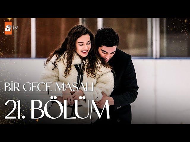 Bir Gece Masalı 21. Bölüm @atvturkiye