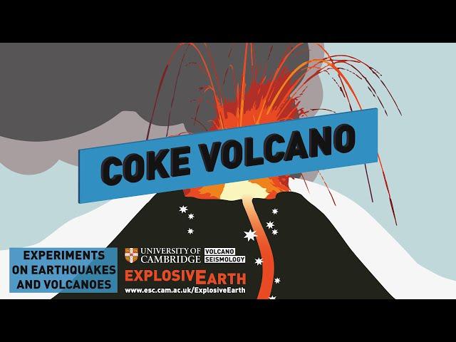 Coke Volcano - Experiments on Earthquakes and Volcanoes