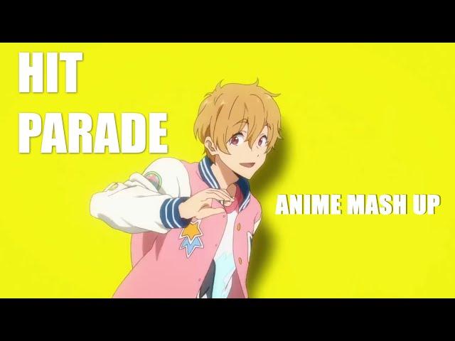 Hit Parade | Anime Mash up | AMV