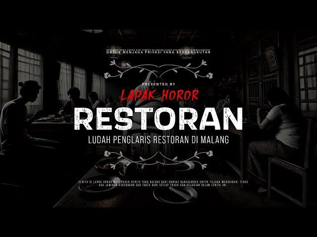 RESTORAN - LUDAH PENGLARIS RESTORAN DI MALANG | #CeritaHoror Ep:1980 #LapakHoror