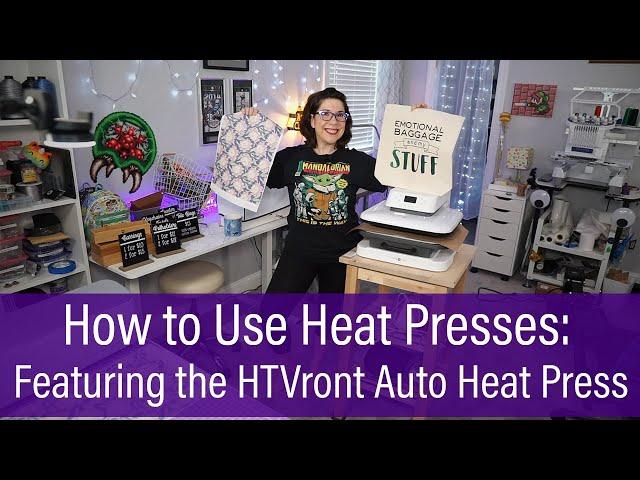 How to Use Heat Presses: Featuring the HTVront Auto Heat Press!