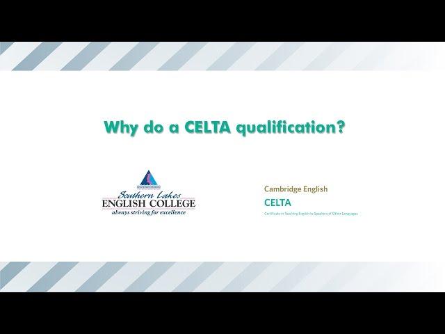 SLEC - Why do a CELTA qualification?