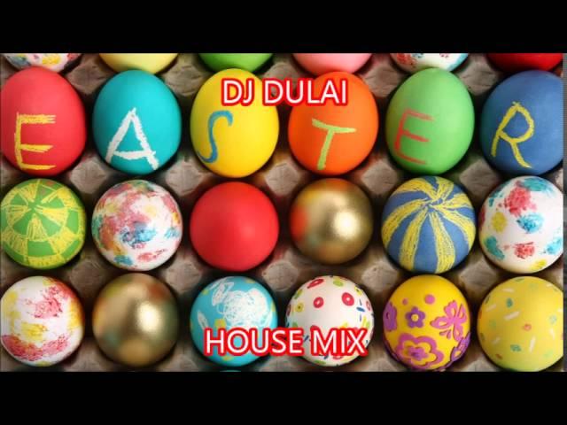 DJ DULAI - Easter House Mix 2015