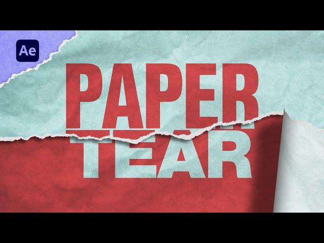 Paper Tear Tutorial: How To Create The Perfect Tear In After Effects