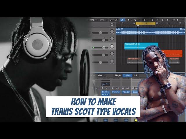 HOW TO SOUND LIKE TRAVIS SCOTT - Logic Pro X Tutorial + FREE beat