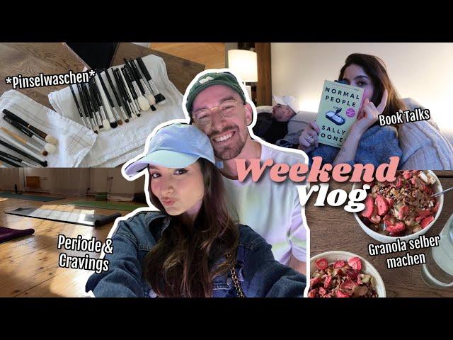 Periode & Cravings, Pinsel waschen, eigenes Granola & Book Talks - WEEKEND VLOG