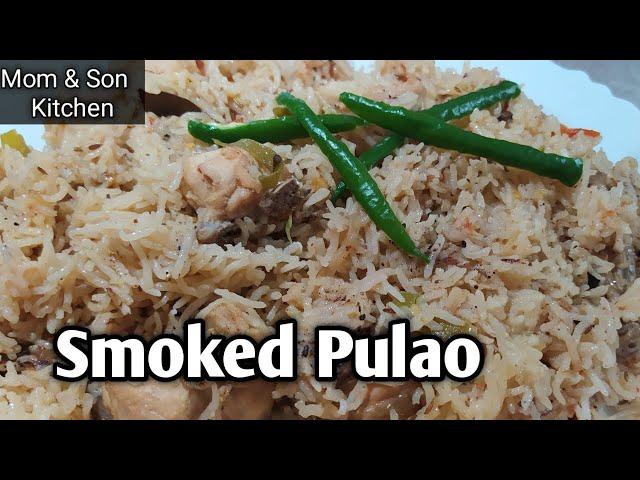 Quick Smoked Chicken Pulao| Easy & Quick Way To Make Smokey Chicken Pulao By Mom and Son Kitchen