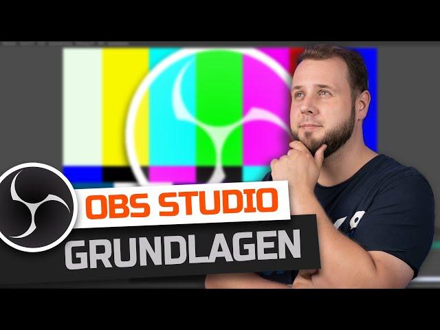 OBS Studio Komplettkurs 2021: #01 Grundlagen (Tutorial)