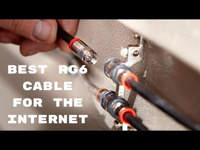 Best RG6 Cable for the Internet - Reviews of Coaxial Cable