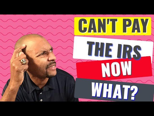 I Can’t Pay The IRS; Now What? | MMMM