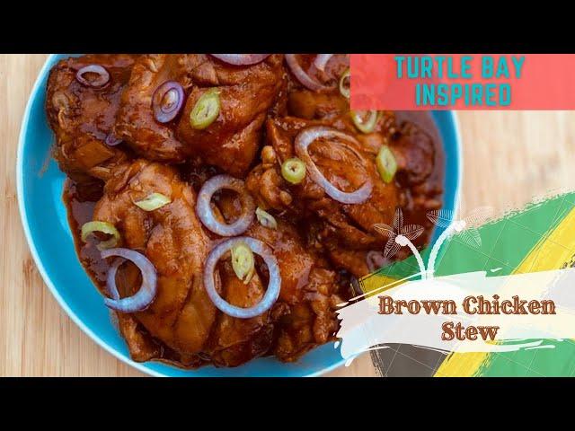 Brown Chicken Stew | Turtle Bay Inspired | Caribbean Style | Authentic Recipe | One Pot Dish | Easy