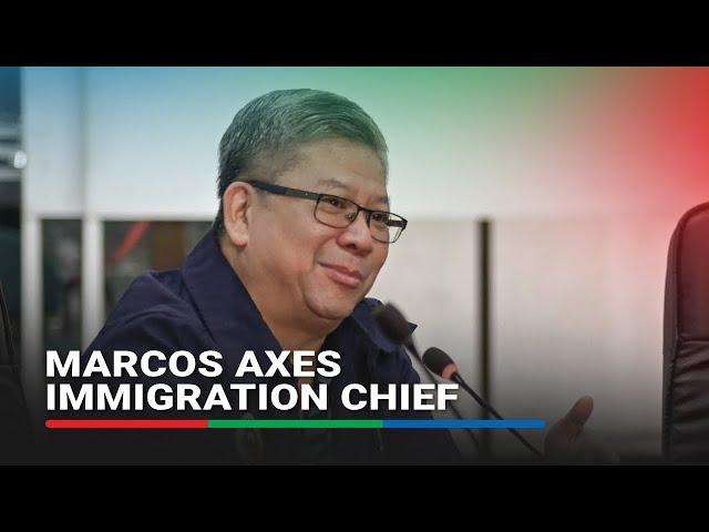 Marcos approves Immigration chief's dismissal: Palace | ABS-CBN News