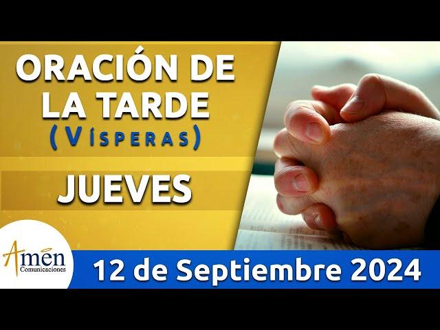 Oración de la Tarde Hoy Jueves 12 Septiembre 2024 l Padre Carlos Yepes | Católica | Dios