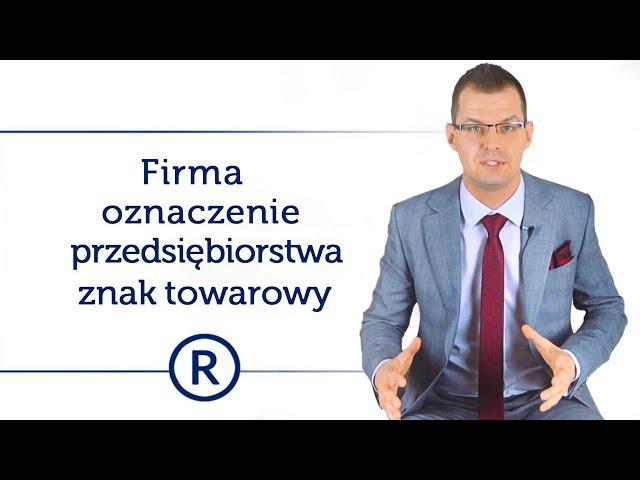 Firma, oznaczenie przedsiębiorstwa, znak towarowy. Prawna ochrona marki #51. - Mikołaj Lech