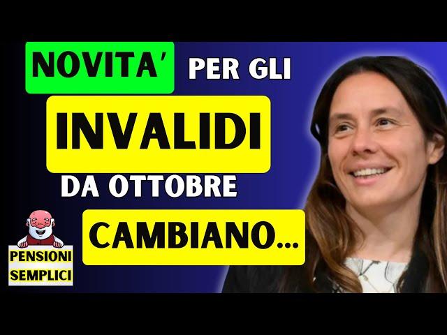 🟨 NOVITA' PER GLI INVALIDI️ PENSIONI, ASSEGNI, BONUS E MOLTO ALTRO️ DA OTTOBRE CAMBIANO...️