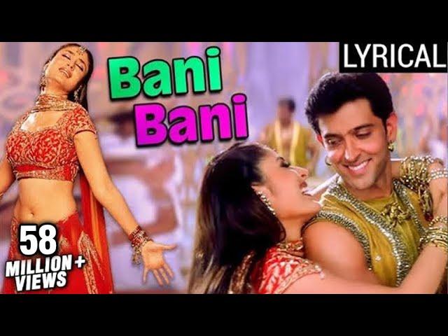 Bani Bani Full Song LYRICAL | Main Prem Ki Diwani Hoon | Kareena Kapoor | Hrithik Roshan