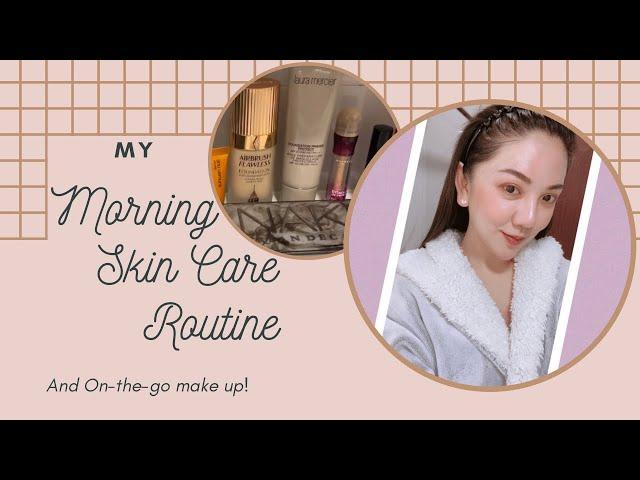 Get Ready With Me: My MORNING SKINCARE ROUTINE & ON-THE-GO MAKE UP!