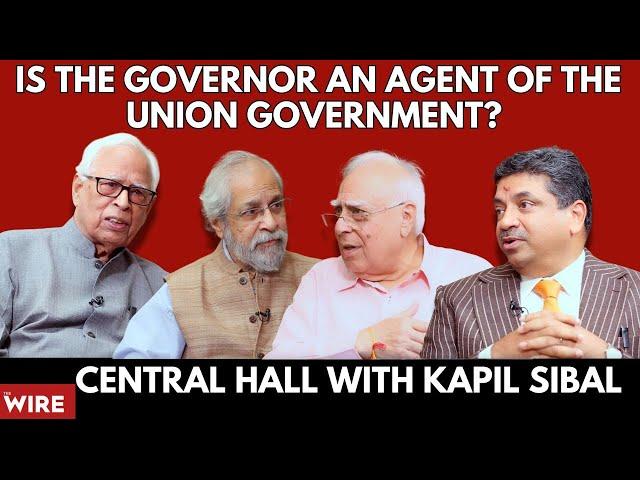 Central Hall | Is the Governor an Agent of the Union Government?