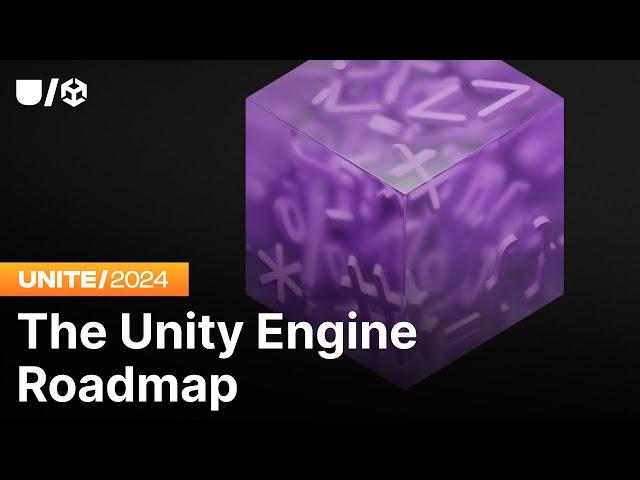 The Unity Engine Roadmap