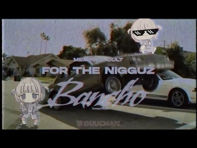 When Bancho pulls up to your neighborhood