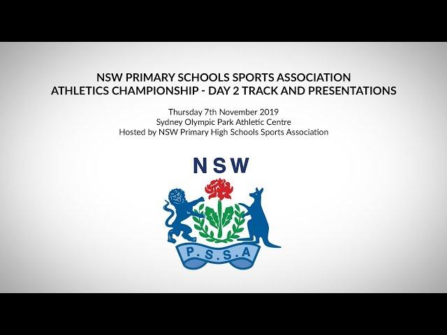 NSWPSSA Athletics Championship, Day 2 – 7.11.19 - Track program - TIMESTAMPS ADDED