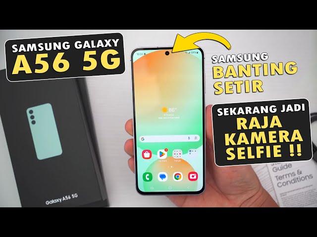 SAMSUNG GALAXY A56 5G Ternyata Samsung MULAI BERUBAH...