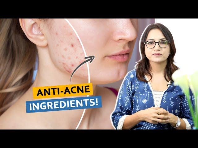 Anti-Acne Ingredients! | Dr. Deepika Lunawat