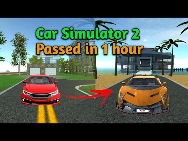 To complete 1 hour Car simulator 2