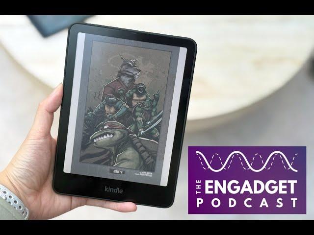 A color Kindle, finally! | Engadget Podcast