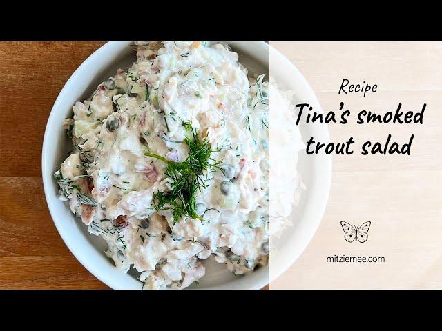 Recipe: Tina's Smoked Trout Salad