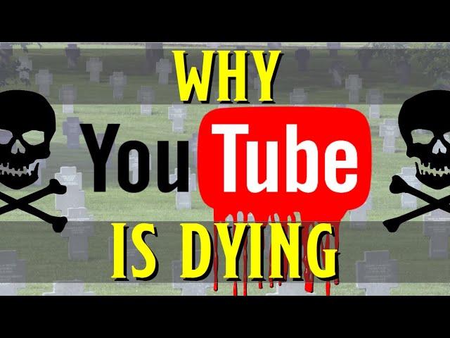 Why YOUTUBE is DYING (Creatively and Artistically)