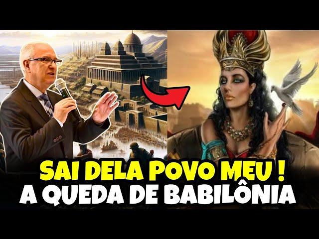 SAI DELA POVO MEU, A QUEDA DE BABILÔNIA | Pr. Samuel Ramos