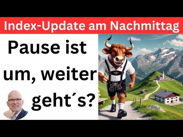 Index-Update am Nachmittag: Auf zur nächsten Station | BORN-4-Trading