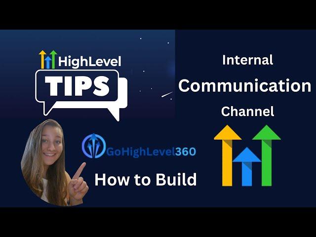 Go High Level Tutorial on How To Build An Internal Communication Channel