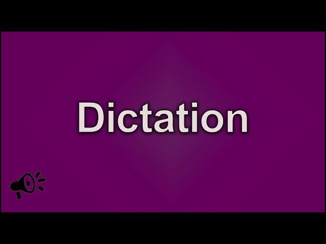 Dictation Meaning | Online Free Dictionary | English Dictionary Official